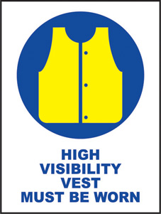 SAFETY SIGN (SAV) | High Visibility Vest Must be Worn